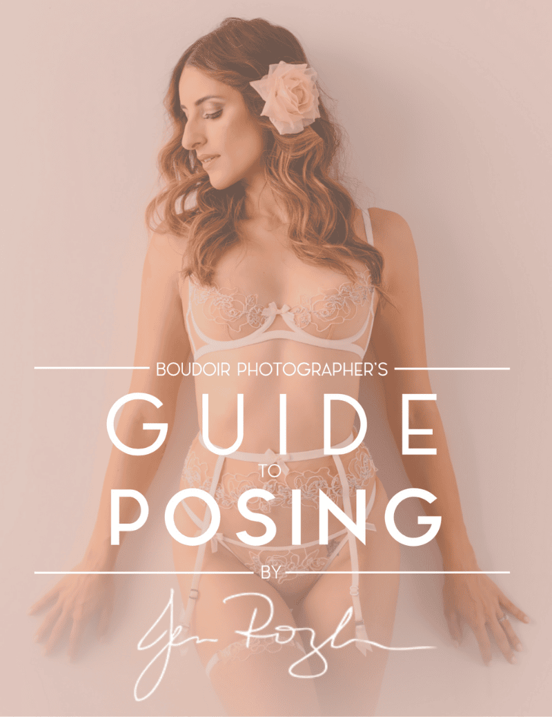 Boudoir Photographer’s Guide to Posing by Jen Rozenbaum