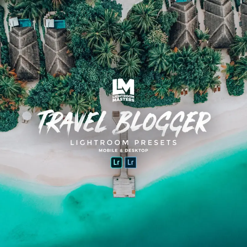 Lightroom Masters – Travel Blogger Lightroom Presets