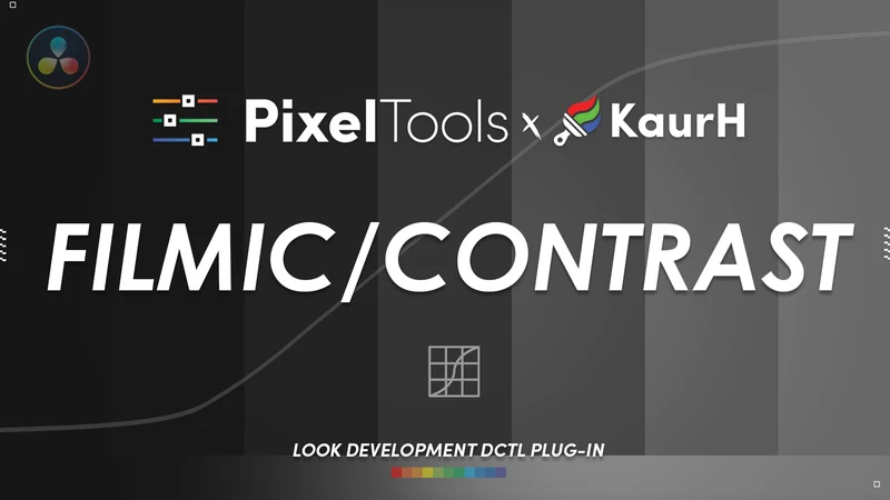PixelTools – Filmic/Contrast™ DCTL Plug-In