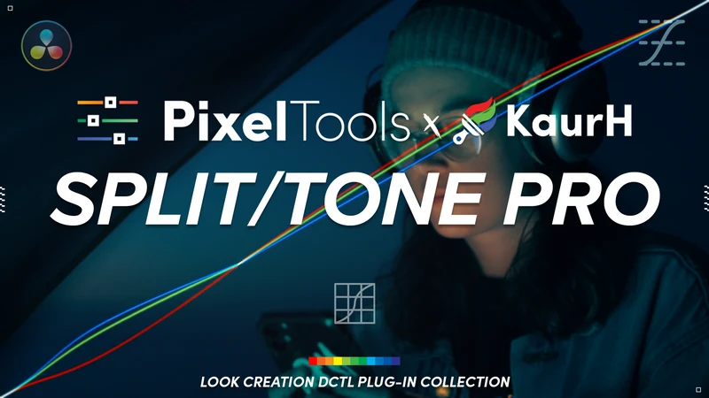 PixelTools – Split/Tone™ DCTL Plug-In